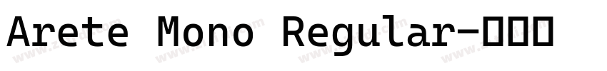 Arete Mono Regular字体转换